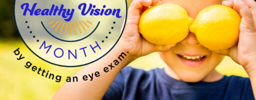 Celebrate healthy vision month