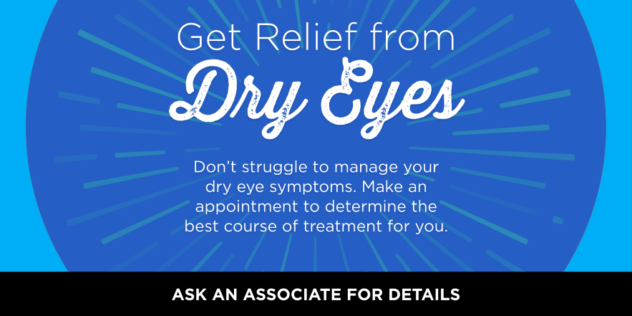 Get Relief from Dry Eyes. 