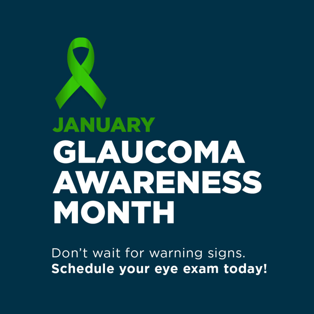 January is Glaucoma Awareness Month.