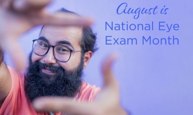 August is National Eye Exam Month